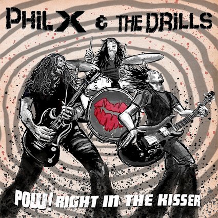 PHIL X & THE DRILLS – ‘I Love You On Her Lips’ – New Single & Lyric Video!