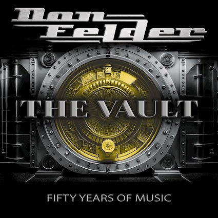 DON FELDER – ‘The Vault – Fifty Years Of Music’ – New Album Out Now!