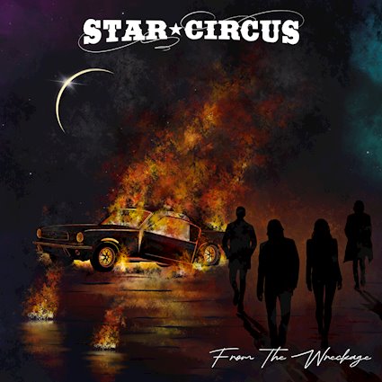 STAR CIRCUS Release New Album ‘From The Wreckage’ On 13th June!